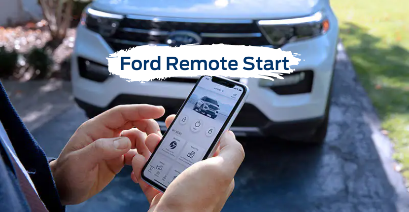 Wondering if Your Ford Has Remote Start You Didn't Know About?