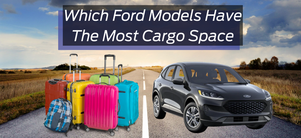 Which Ford Models Have The Most Cargo Space