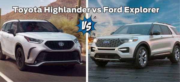 2024 Ford Explorer vs Toyota Highlander