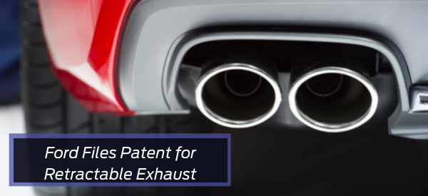 Ford Files Patent for Retractable Exhaust